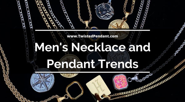 Men's Trending Necklace and Pendant in 2021